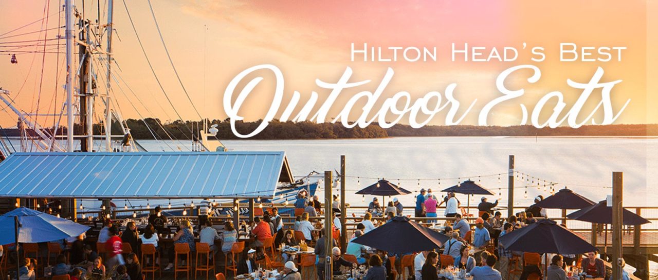 Hilton Head Island's Best Places To Eat Outside - A Top 5 Live